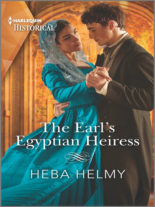 Title details for The Earl's Egyptian Heiress by Heba Helmy - Available